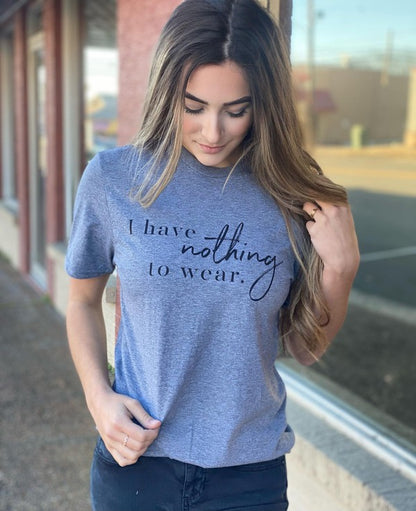I Have Nothing to Wear Tee-CURVY