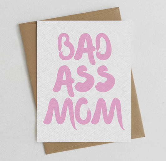 Bad Ass Mom Card