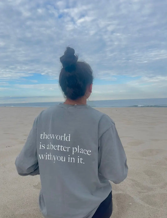 The World is a Better Place With You T-Shirt