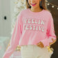 FEELIN' FESTIVE PINK SWEATSHIRT