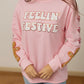 FEELIN' FESTIVE PINK SWEATSHIRT